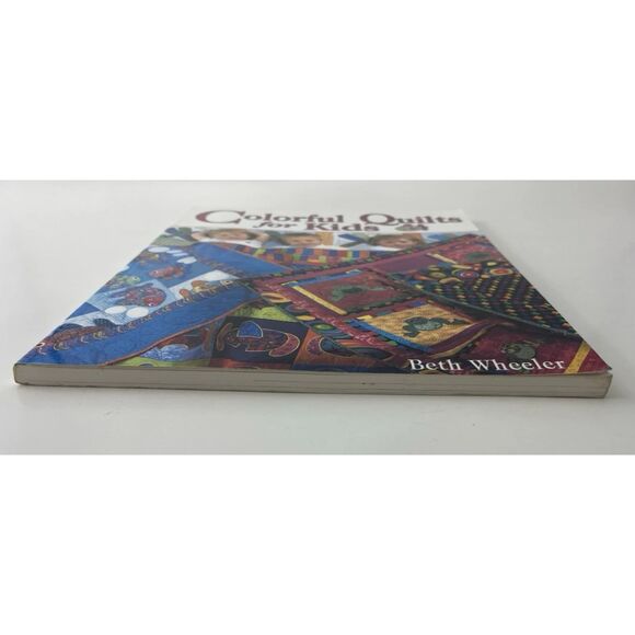 Colorful Quilts for Kids by Beth Wheeler (2002, Trade Paperback) - Picture 8 of 13